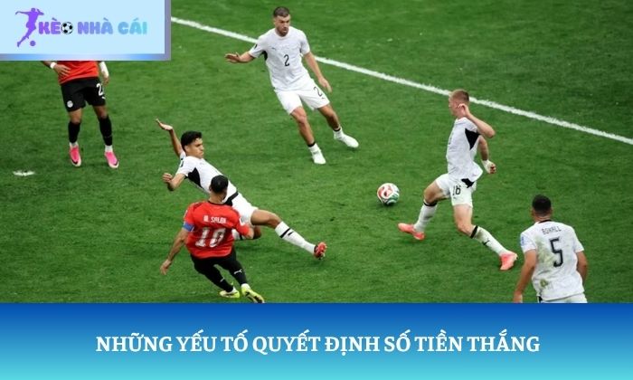 Kèo rung ăn bao nhiêu? Hướng dẫn tính tiền chỉ trong vài phút 2 Những yếu tố quyết định số tiền thắng