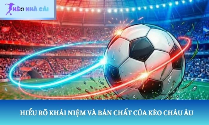 cách cược kèo châu âu cách cược kèo châu âu