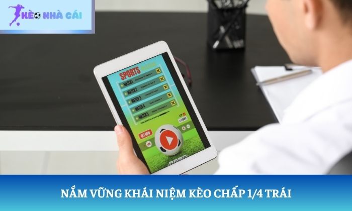 Kèo chấp 1/4 Kèo chấp 1/4