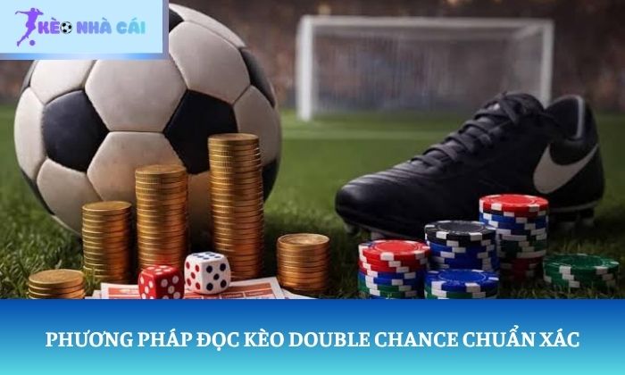 Kèo Double Chance Kèo Double Chance
